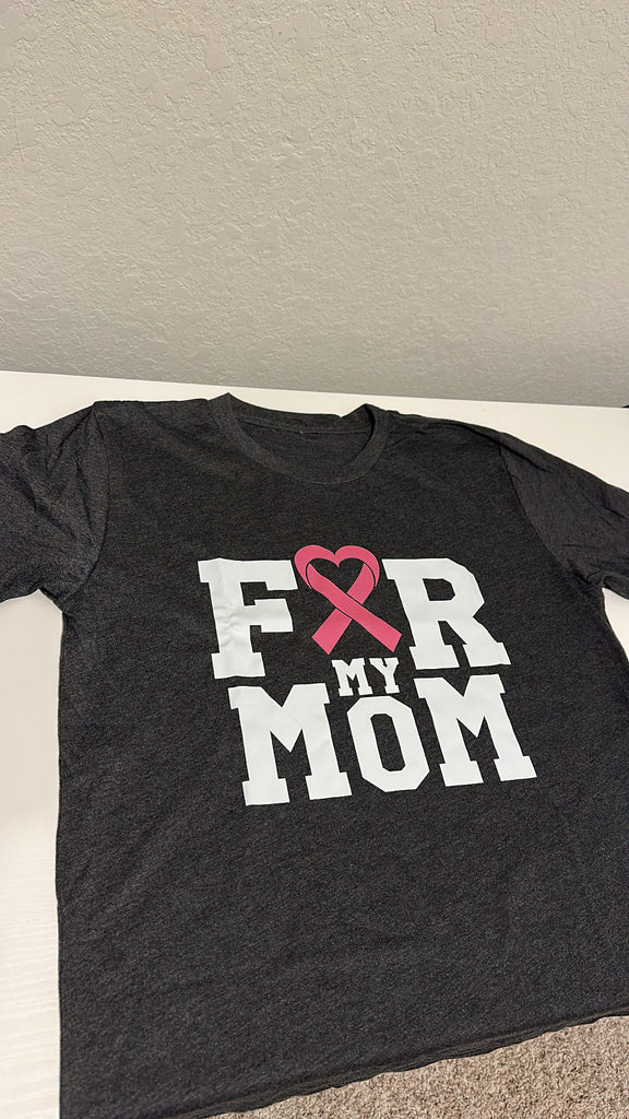 For My Mom T-Shirt