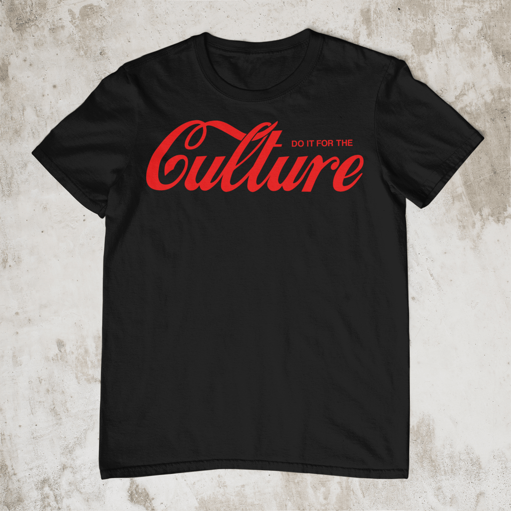 Do It For The Culture T - Shirt - Ladi Elle Creationz