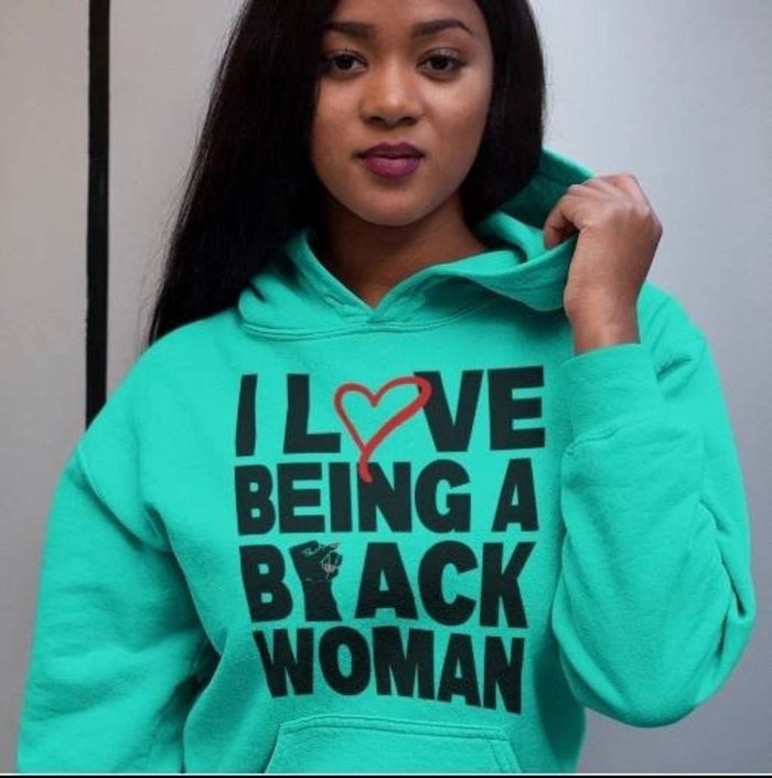 I Love Being a Black Woman - Ladi Elle Creationz