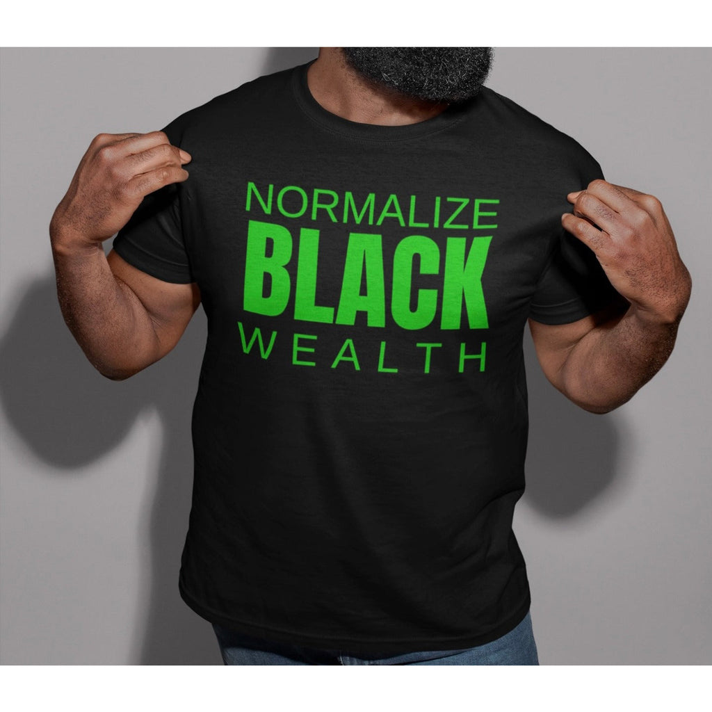 Normalize Black Wealth T-Shirt