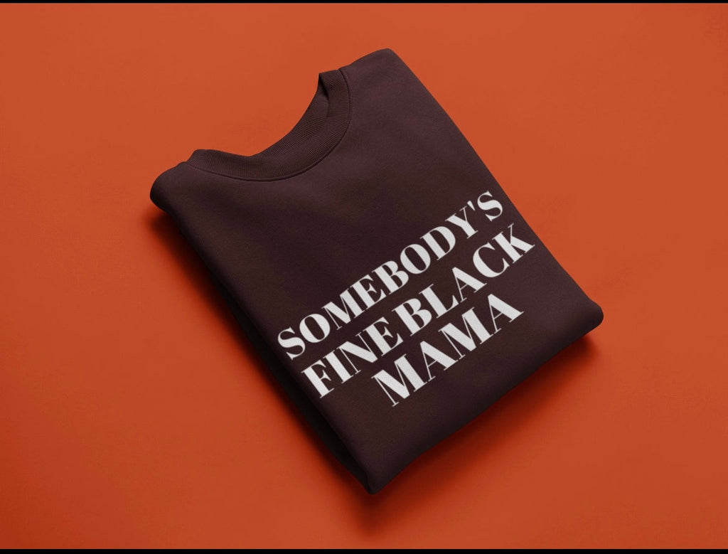 Somebody’s Fine Black Mama T-Shirt