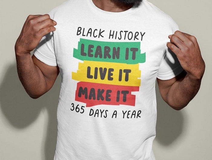 Learn It Live It Black History T-Shirt