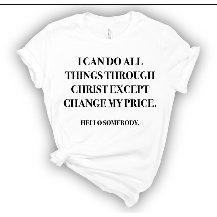 My Price is My Price T-Shirt